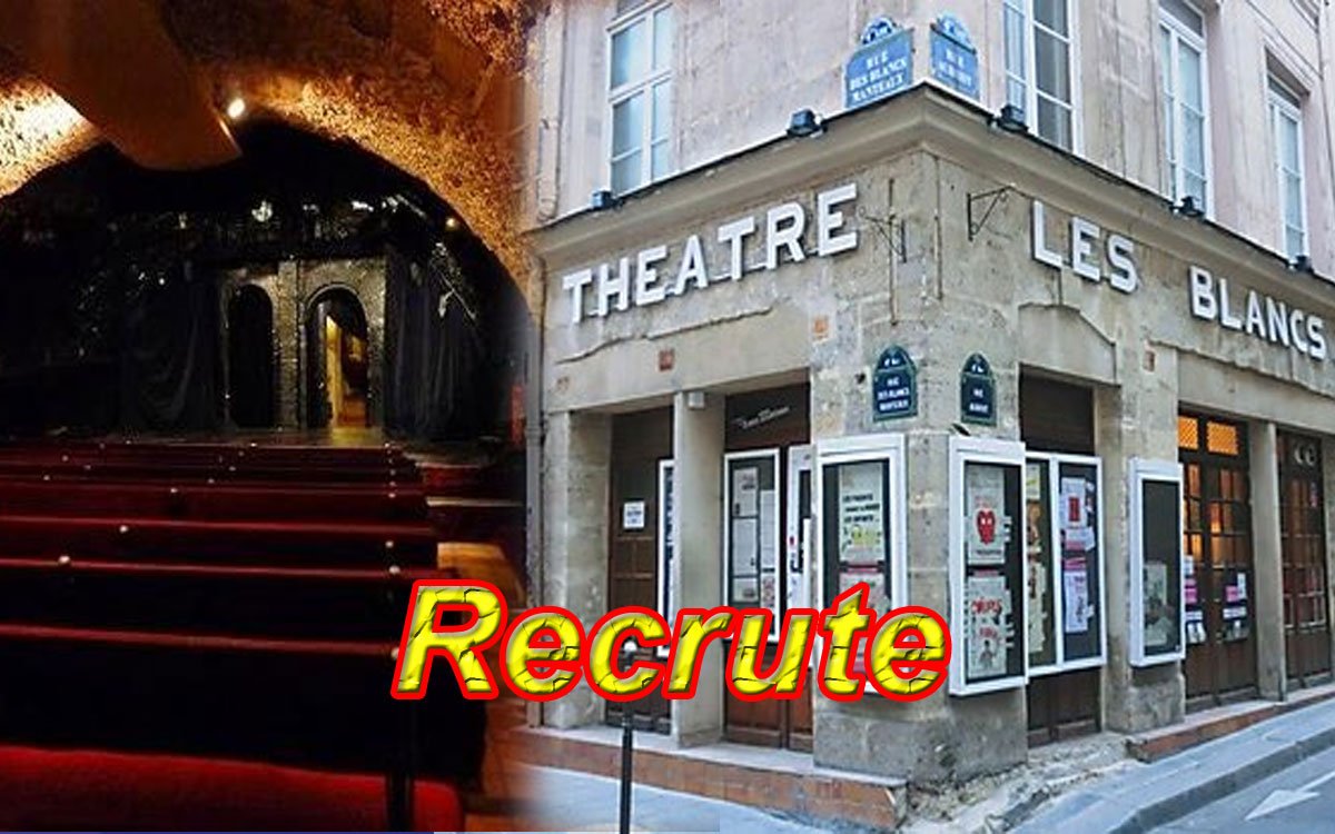 Théâtre Blancs Manteaux recrute